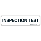 Inspection Test Sign, Fire Safety Sign