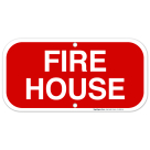 Fire House Sign, Fire Safety Sign