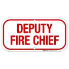 Deputy Fire Chief Sign, Fire Safety Sign