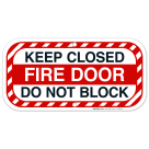 Keep Closed Fire Door Do Not Block Sign, Fire Safety Sign