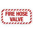 Fire Hose Valve Sign, Fire Safety Sign