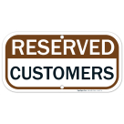 Reserved Customers Sign