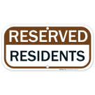 Reserved Residents Sign, Brown Background