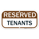 Reserved Tenants Sign