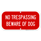 No Trespassing Sign, Beware Of Dog Sign