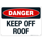 Keep Off Roof Sign