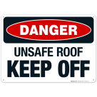 Unsafe Roof Keep Off Sign