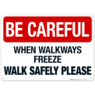 When Walkways Freeze Walk Safely Please Sign