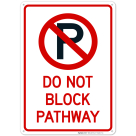 Do Not Block Pathway With Symbol Sign