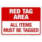 All Items Must Be Tagged Red Tag Area Sign
