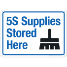 5-S Supplies Stored Here Sign