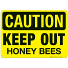 Keep Out Honey Bees Sign