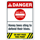 Do Not Enter Honey Bees Sting To Defend Their Hives Do Not Pass This Point Sign