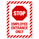 Employee Entrance Only Stop Sign, (SI-62270)