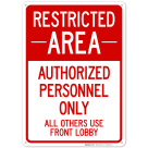 Authorized Personnel Only All Others Use Front Lobby Sign