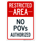 No POV's Personal Operated Vehicles Authorized Sign