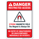 Restricted Access Strong Magnetic Field The Magnet Is Always On No Entry Sign