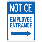 Employee Entrance With Right Arrow Sign