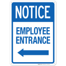 Employee Entrance With Left Arrow Sign