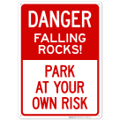 Danger Falling Rocks Park At Your Own Risk Sign