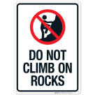 Do Not Climb On Rocks Sign