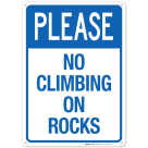 Please No Climbing On Rocks Sign