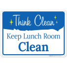 Keep Lunch Room Clean Sign