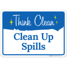 Clean Up Spills Sign, (SI-62325)