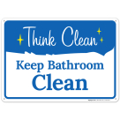 Keep Bathroom Clean Sign