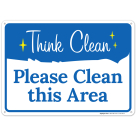 Please Clean This Area Sign