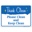 Please Clean And Keep Clean Sign