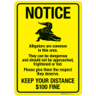 Notice Alligators Are Common In This Area Keep Your Distance $100 Fine Sign