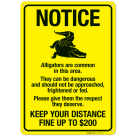 Notice Alligators Are Common In This Area Keep Your Distance Fine Up To $200 Sign