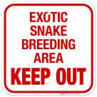 Exotic Snake Breeding Area Keep Out Sign