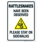 Rattlesnakes Have Been Observed Please Stay On Sidewalks Sign