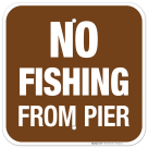No Fishing From Pier Sign