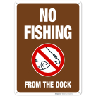 Campground No Fishing From The Dock Sign