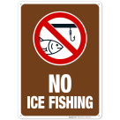 No Ice Fishing Sign, (SI-62419)