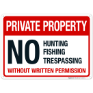No Hunting Fishing Trespassing Without Written Permission Sign