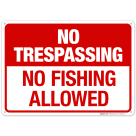 No Fishing Allowed Sign, (SI-62439)