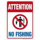 Attention No Fishing Sign