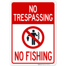 No Trespassing No Fishing With Graphic Sign