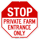 Private Farm Entrance Only Sign