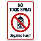 No Toxic Spray Organic Farm Sign