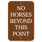 No Horses Beyond This Point Sign
