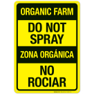 Organic Farm Do Not Spray Bilingual Sign