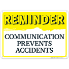Reminder Communication Prevents Accidents Sign
