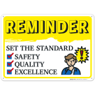 Reminder Set The Standard Safety Quality Excellence Sign