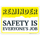 Reminder Safety Is Everyone's Job Sign
