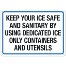 Keep Your Ice Safe Dedicated Sign